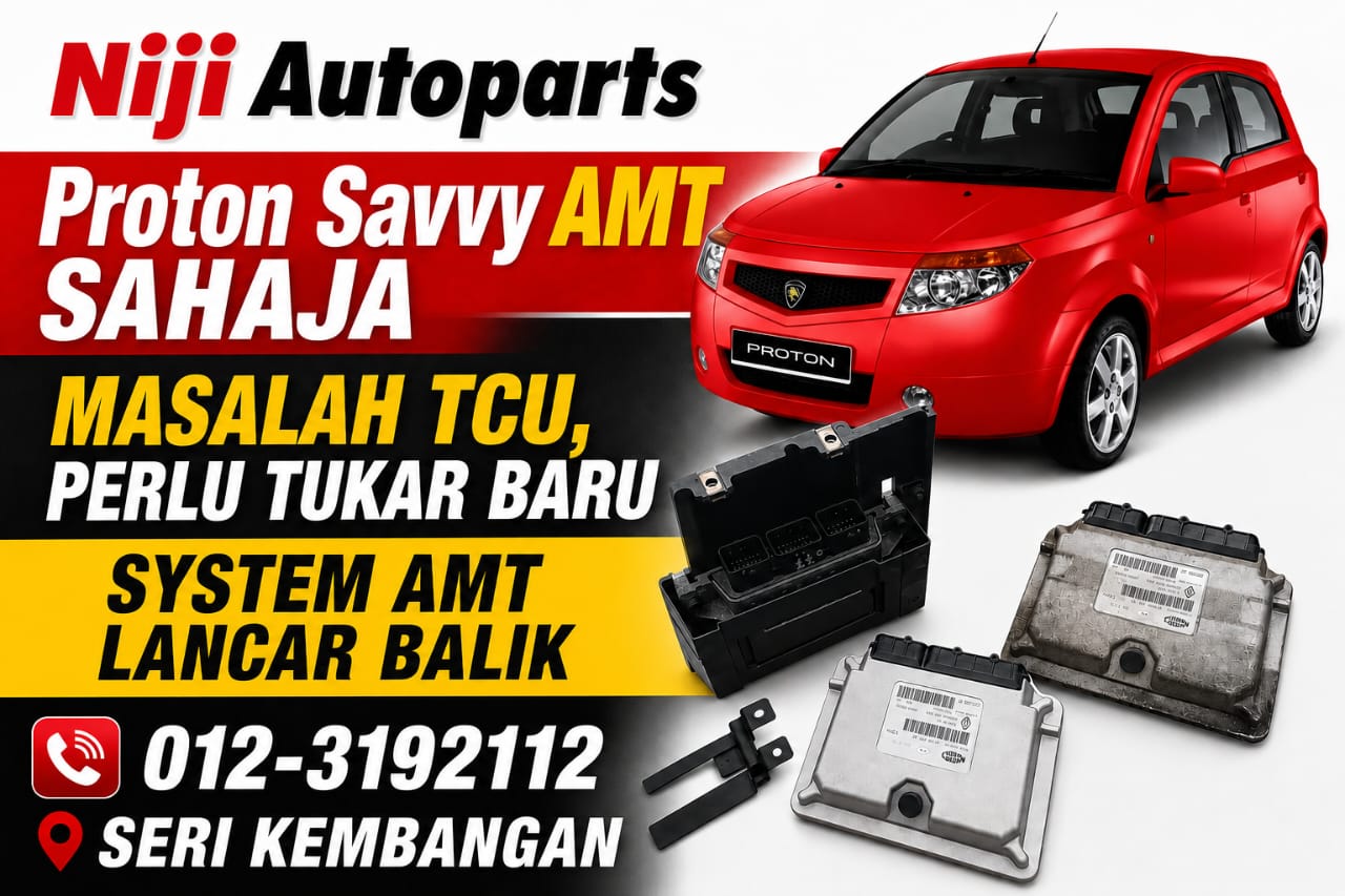 proton savvy amt tcu baru